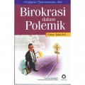 BIrokrasi dalam Polemik