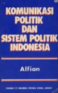 Komunikasi Politik dan Sistem Politik Indonesia