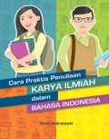 Cara Praktis Penulisan karya Ilmiah Dalam Bahasa Indonesia