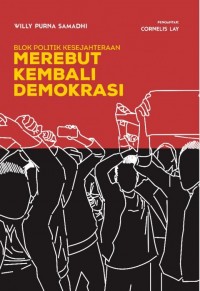 BLOK POLITIK KESEJAHTERAAN : MEREBUT KEMBALI DEMOKRESI