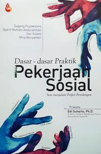 Dasar-dasar Praktik Pekerjaan Sosial