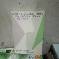 Dimensi-Dimensi Prima Ilmu Administrasi Negara