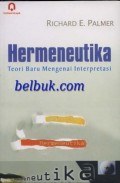 Hermeneutika,Teori Baru Mengenai Interpretasi