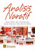 Analisis Naratif (Dasar-dasar dan Penerapannya dalam Analisis Teks Berita)