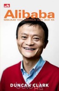 Alibaba Kerajaan yang dibangun oleh Jack Ma