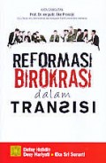 Reformasi Birokrasi dalam Transisi