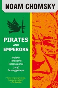 Pirates And Emperors : Pelaku Terorisme Internasional yang Sesungguhnya