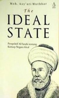 The Ideal State : Perspektif Al-Farabi tentang Konsep Negara Ideal