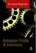 Kebijakan Publik Di Indonesia