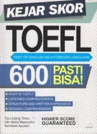 Kejar Skor Toefl Test Of English As A Foreign Language 600