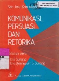 Komunikasi Persuasi Dan Retorika