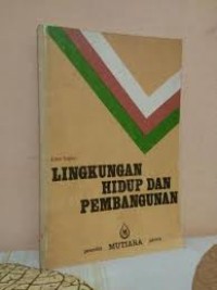 Lingkungan Hidup Dan Pembangunan