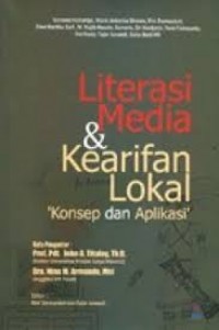 Literasi Media Dan Kearifan Lokal Konsep Dan Aplikasi