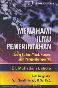 Memahami Ilmu Pemerintahan Suatu kajian Teori Konsep, Dan Pengembangannya Edisi Revisi