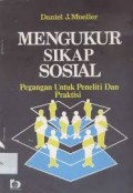 MENGUKUR SIKAP SOSIAL Pegangan Untuk Peneliti Dan Praktisi
