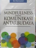 Mindfullness Dalam Komunikasi Antarbudaya
