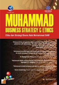 MUHAMMAD Business Strategi & Ethic ( etika dan strategi bisnis nabi muhammad)