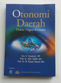 OTONOMI DAERAH Dalam Negara Kesatuan