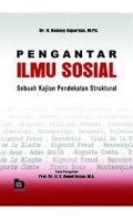 Pengantar Ilmu Sosial (Sebuah Kajian Pendekatan Struktural)