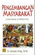 PENGEMBANGAN MASYARAKAT Wacana Dan Praktik