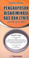 Undang-Undang Penghapusan Diskriminasi Ras Dan Etnis (UU RI No. 40 TH. 2008
