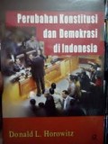 Perubahan Konstitusi Dan Demokrasi Di Indonesia