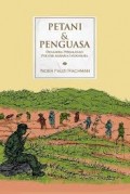 Petani Dan Penguasa Dinamika Perjalanan Politik Agraria Indonesia