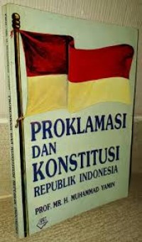 Proklamasi Dan Konstitusi Republik Indonesia