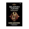 Sejarah Tuhan Kisah 4000 Tahun Pencarian Tuhan Dalam Agama-Agama Manusia