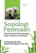 Sosiologi Pedesaan Teoritisasi Dan Perkembangan Kajian Pedesaan Di Indonesia