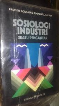 Sosiologi Industri Suatu Pengantar