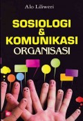 Sosiologi Dan Komunikasi Organisasi