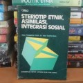 Steriotip Etnik, Asimilasi, Integrasi Sosial
