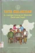 Tata Kelakuan di Lingkungan Keluarga dan Masyarakat Daerah Jawa Tengah
