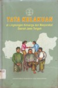 Tata Kelakuan di Lingkungan Keluarga dan Masyarakat Daerah Jawa Tengah